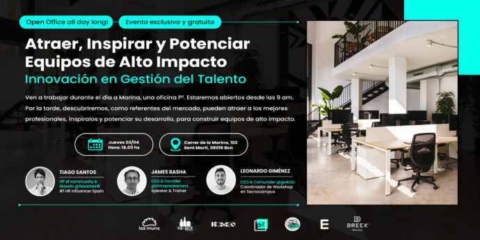 Cómo atraer y potenciar equipos de alto rendimiento Descubre las claves para transformar tu entorno de trabajo en una ventaja competitiva. El 3 de abril en Marina, tres expertos en liderazgo, talento y cultura compartirán su visión sobre cómo crear equipos que inspiran, innovan y crecen. Liderazgo auténtico, cultura viva y espacios diseñados para el talento.